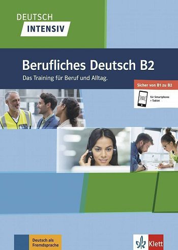 Deutsch intensiv Berufliches Deutsch B2