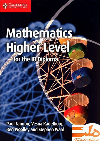 Mathematics Higher Level for the IB Diploma