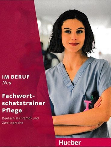 Im Beruf neu Fachwortschatz Pflege