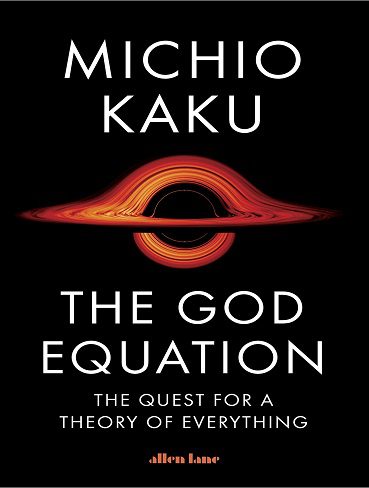 The God Equation: The Quest for a Theory of Everything کتاب معادله ( Michio Kaku) خدا