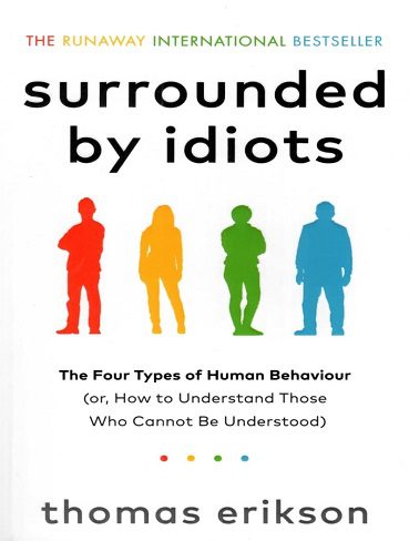 Surrounded By Idiots