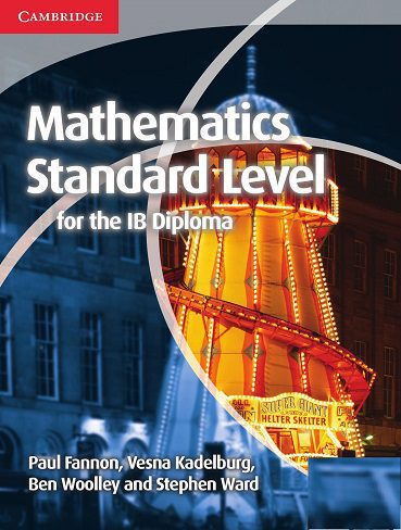 Mathematics for the IB Diploma Standard Level