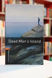 Oxford Bookworms 2 Dead Mans Island