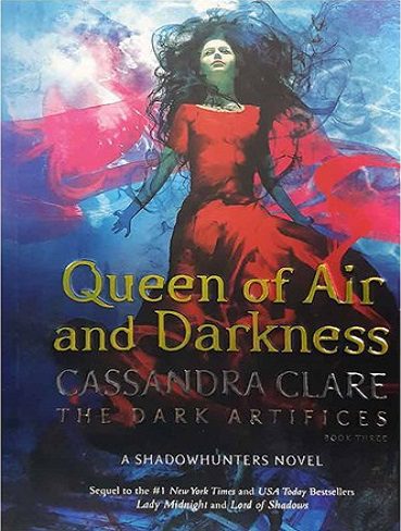 Queen of Air and Darkness – The Dark Artifices 3 (متن کامل)