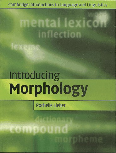 Introducing Morphology Rachell Liber