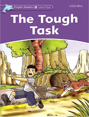 The Tough Task Dolphin Readers 4 داستان انگلیسی از سری دلفین ریدرز سطح 4