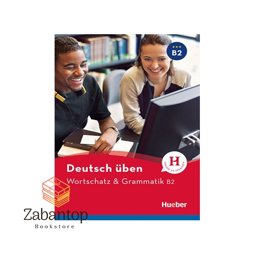 Wortschatz & Grammatik B2