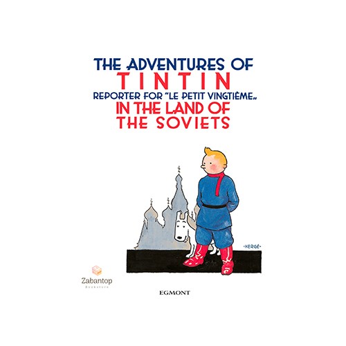 The Adventures Of Tintin: Tintin in the Land of the Soviets