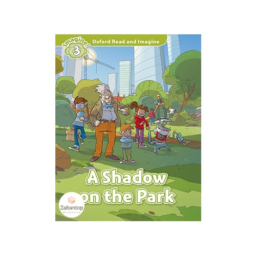 Read and Imagine 3: A Shadow on the Park