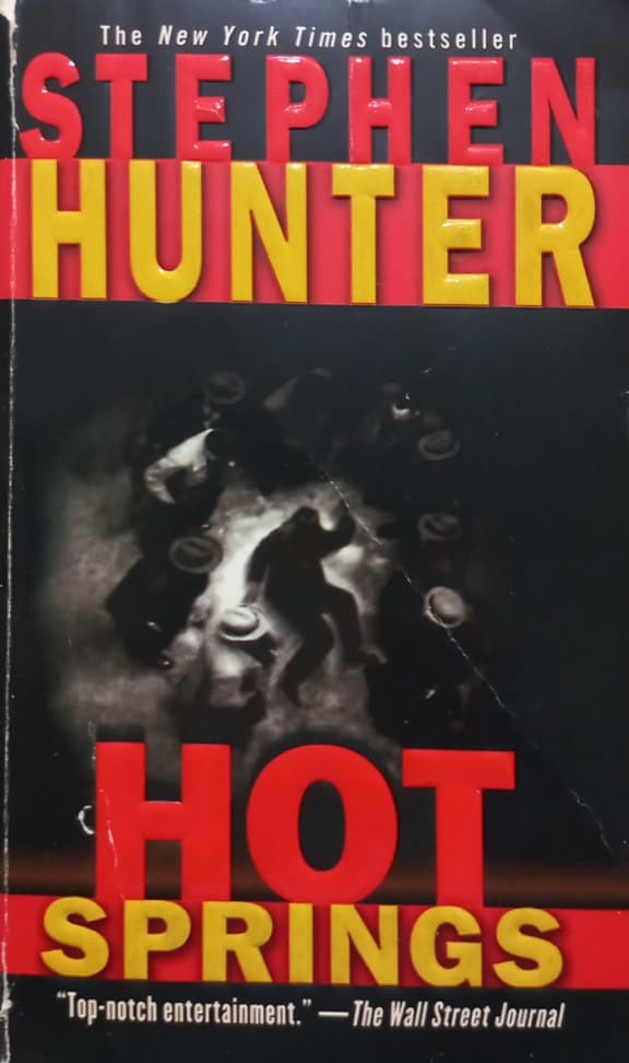 Hot Springs | Stephen Hunter