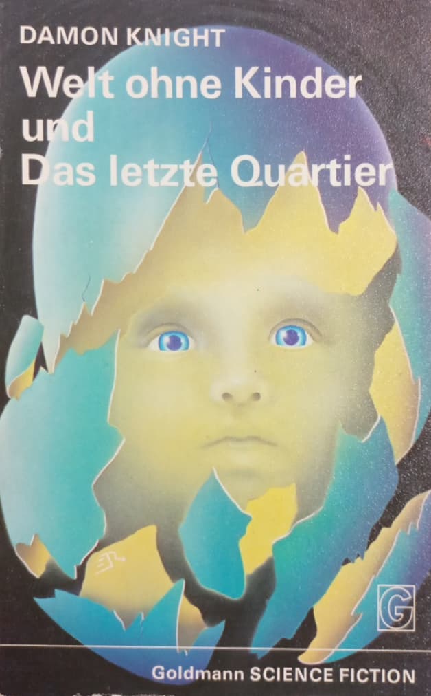 Welt ohne Kinder und Das letzte Quartier | Damon Knight