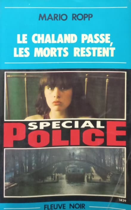 Le Chaland passe, les morts restent | Mario Ropp