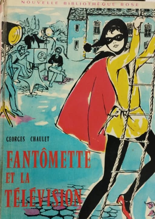 Fantomette Et La Television | Georges Chaulet
