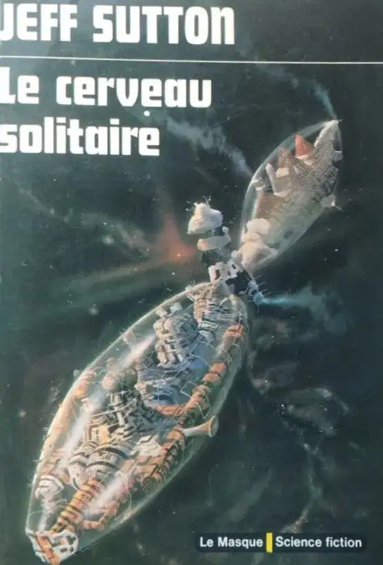Le Cerveau solitaire | Sutton Jeff