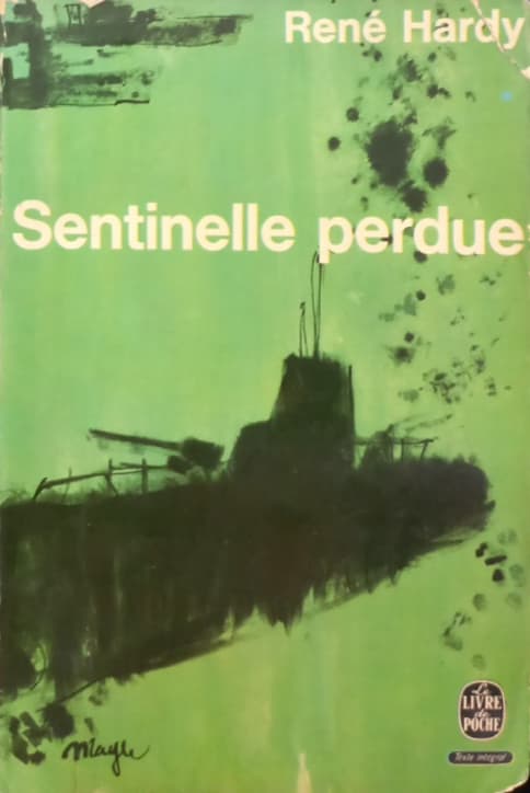 Sentinelle perdue | René Hardy