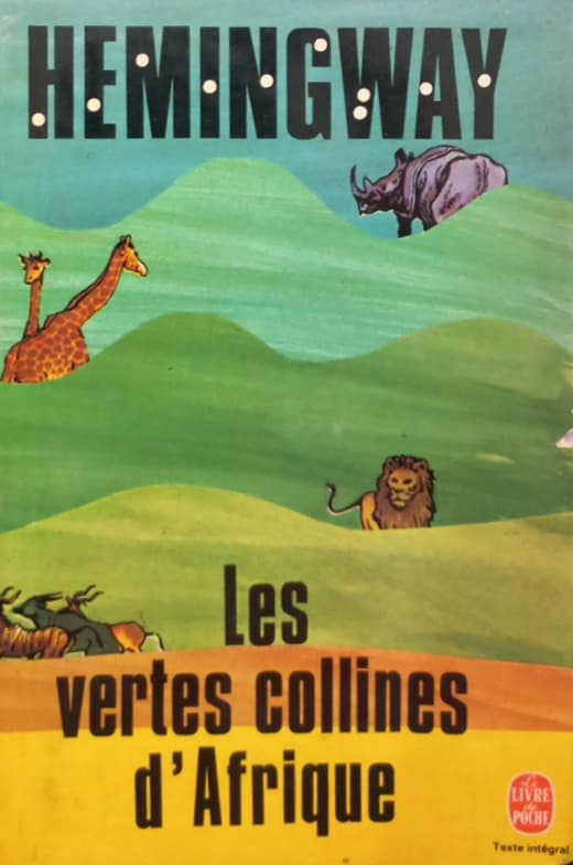 Les vertes collines d’Afrique | Ernest Hemingway