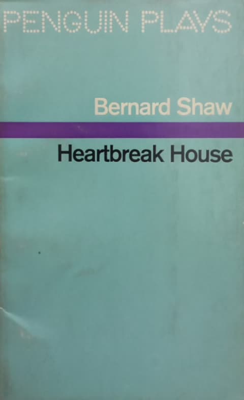 Heartbreak House | Bernard Shaw