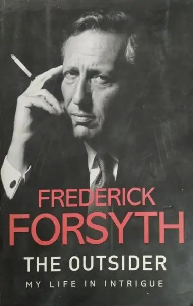 The Outsider: My Life in Intrigue | Frederick Forsyth