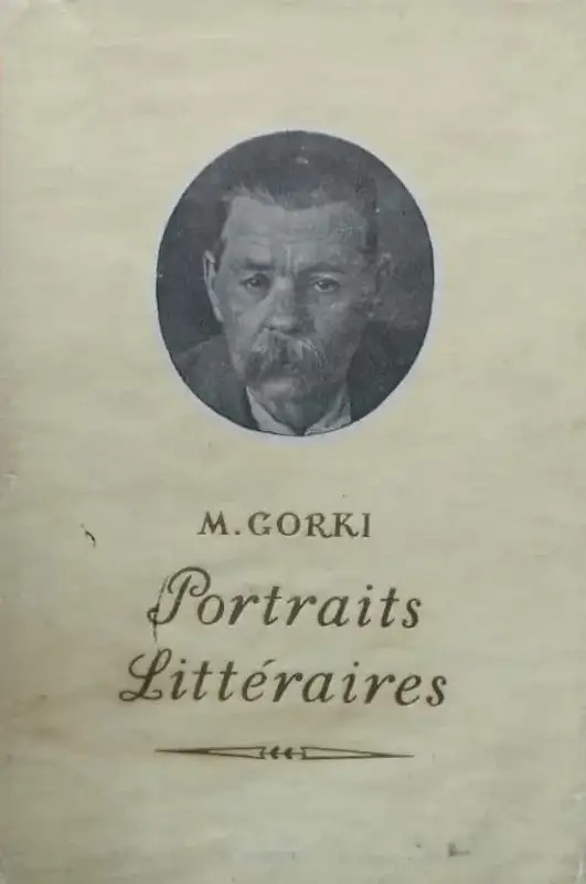 Portraits Litteraires | Maxim Gorky