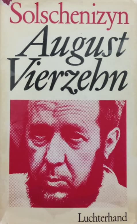 August Vierzehn | Aleksandr Solzhenitsyn