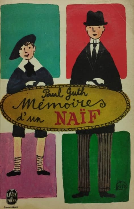 Mémoires d’un Naïf | Paul Guth