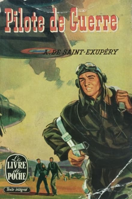 Pilote de Guerre | Antoine de Saint-Exupery