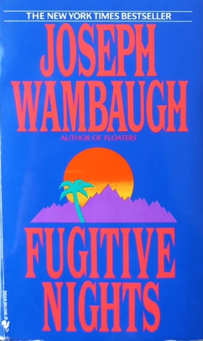 Fugitive Nights | Joseph Wambaugh