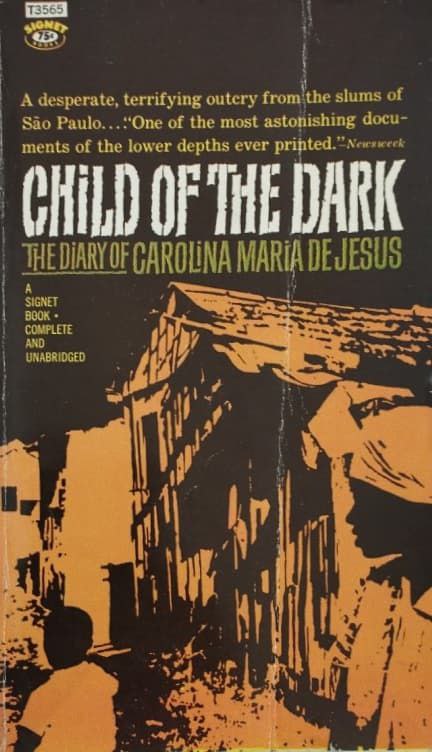 Child of the Dark: The Diary of Carolina Maria de Jesus