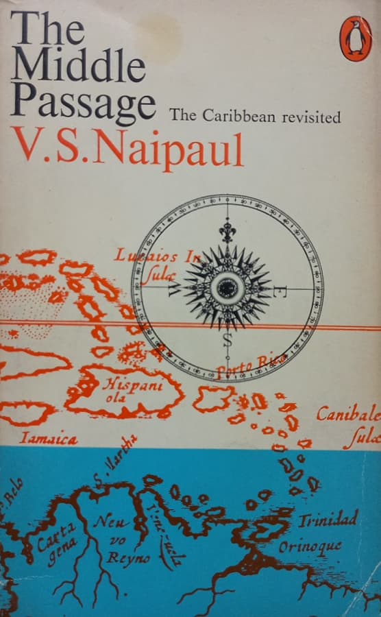 The Middle Passage: The Caribbean Revisited | V.S. Naipaul