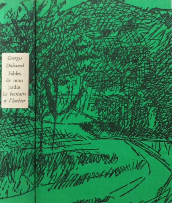Fables de mon jardin, le Bestiaire et l’Herbier | Georges Duhamel