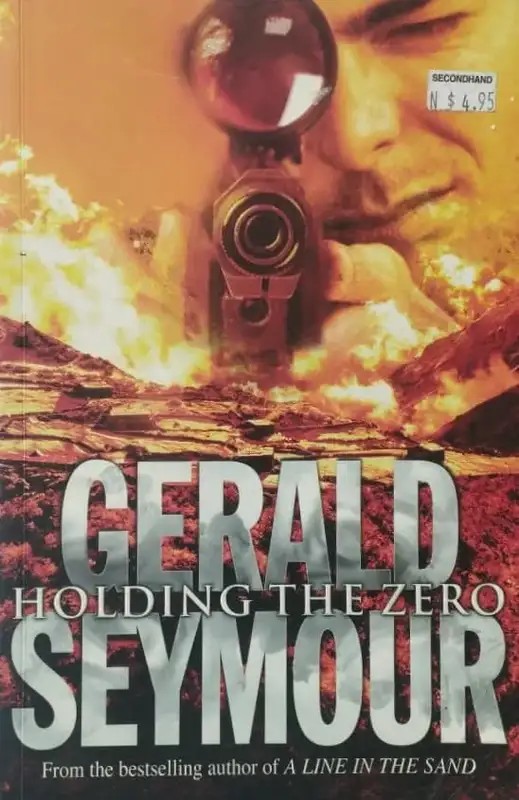 Holding The Zero | Gerald Seymour