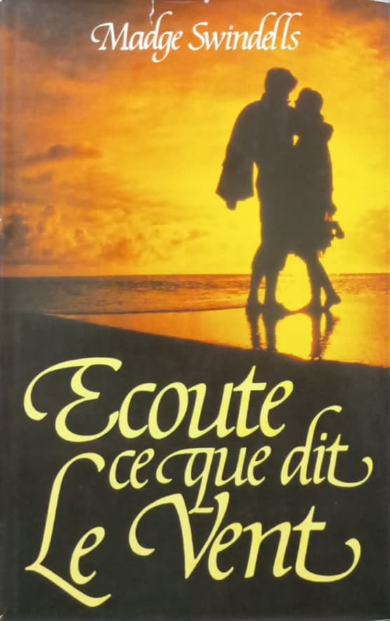Écoute ce que dit le vent | Madge Swindells