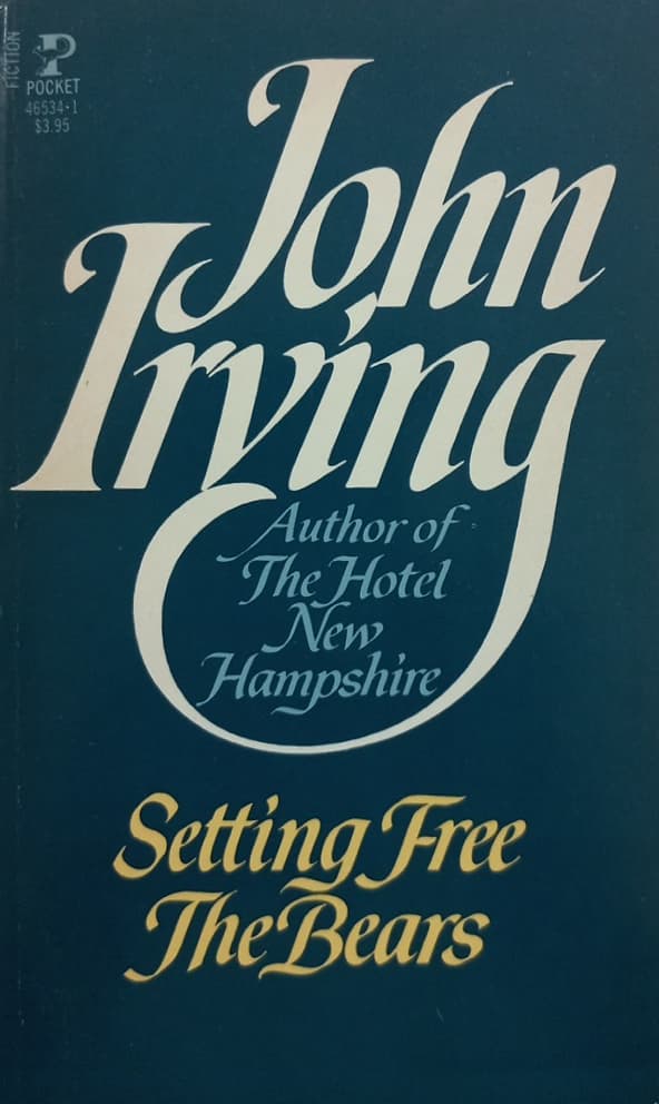 Setting Free the Bears | John Irving