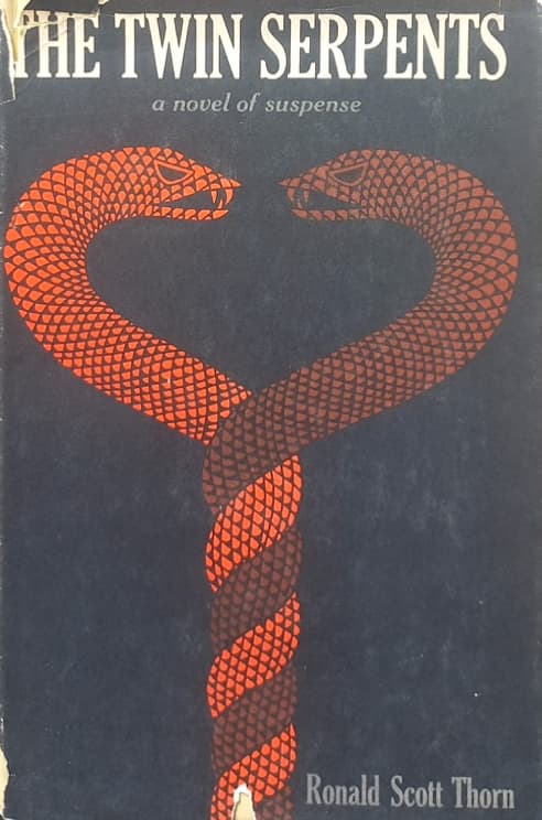 The Twin Serpents | Ronald Scott Thorn