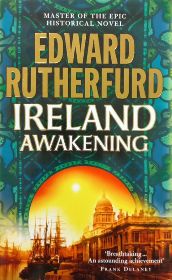 Ireland: Awakening | Edward Rutherfurd