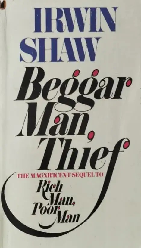 BEGGARMAN THIEF | Irwin Shaw