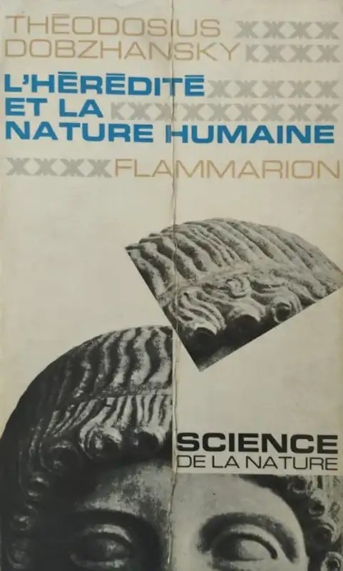 l’hérédité et la nature humaine | Theodosius dobzhansky