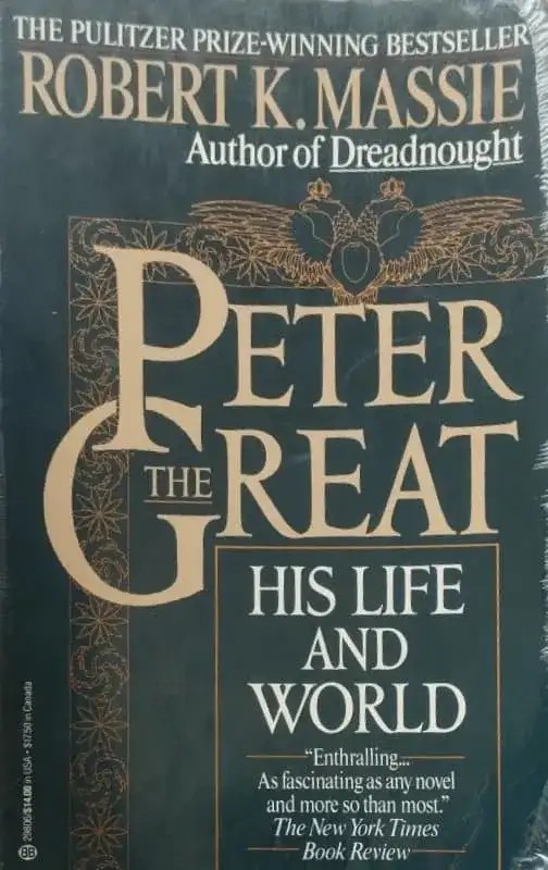 Peter the Great: His Life and World | Robert K. Massie