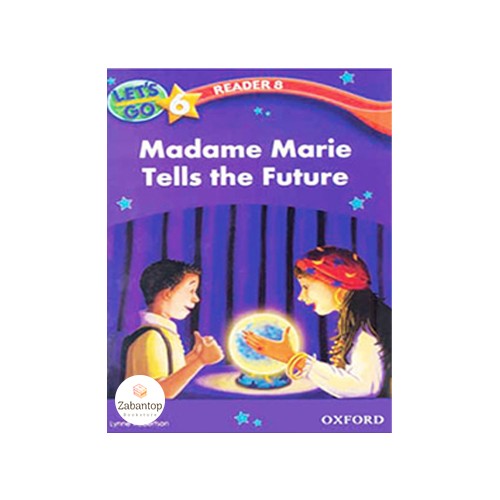 Let’s Go 6 Readers 8: Madame Marie Tells the Future