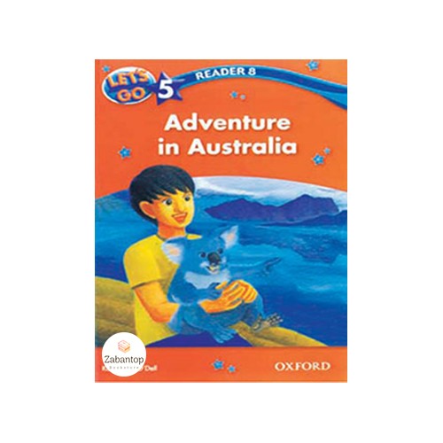 Let’s Go 5 Readers 8: Adventure in Australia