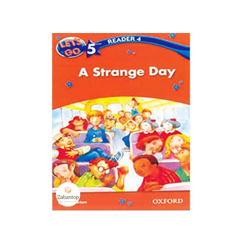 Let’s Go 5 Readers 4: A Strange Day