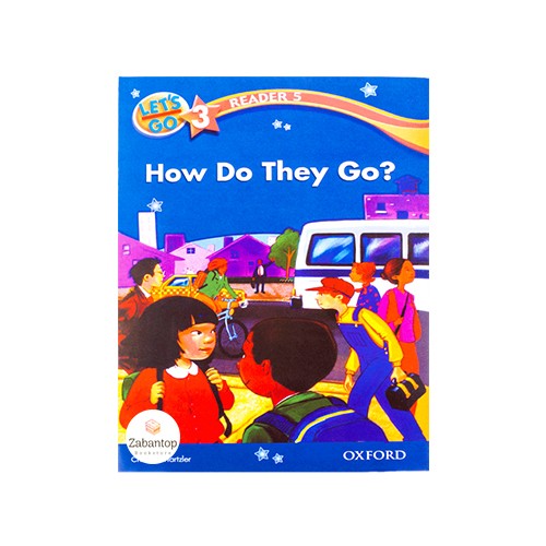 ?Let’s Go 3 Readers 5: How Do They Go