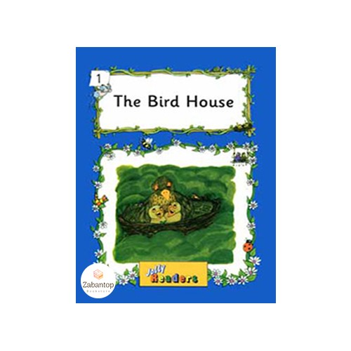 Jolly Readers 4: The Bird House