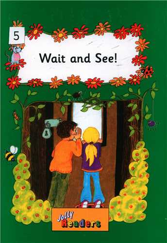 Jolly Readers: Wait and See! (level 3) (جنگل)