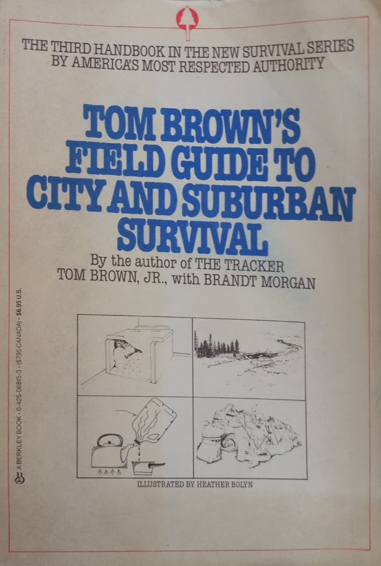 Tom Brown’s Field Guide to City and Suburban Survival