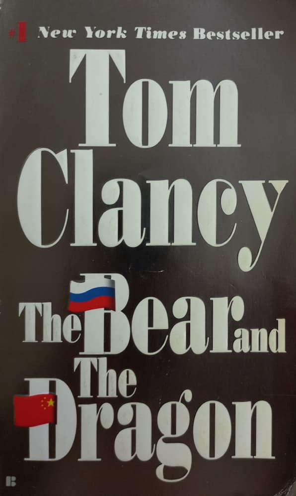 The Bear and the Dragon | Tom Clancy