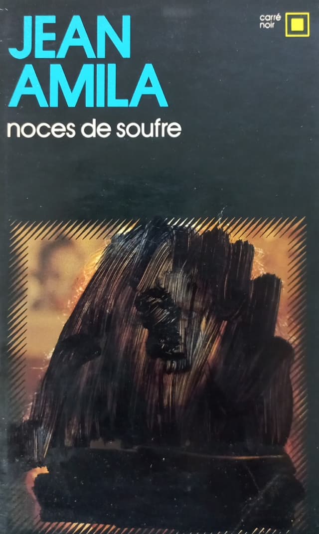 Noces de soufre | Jean Amila