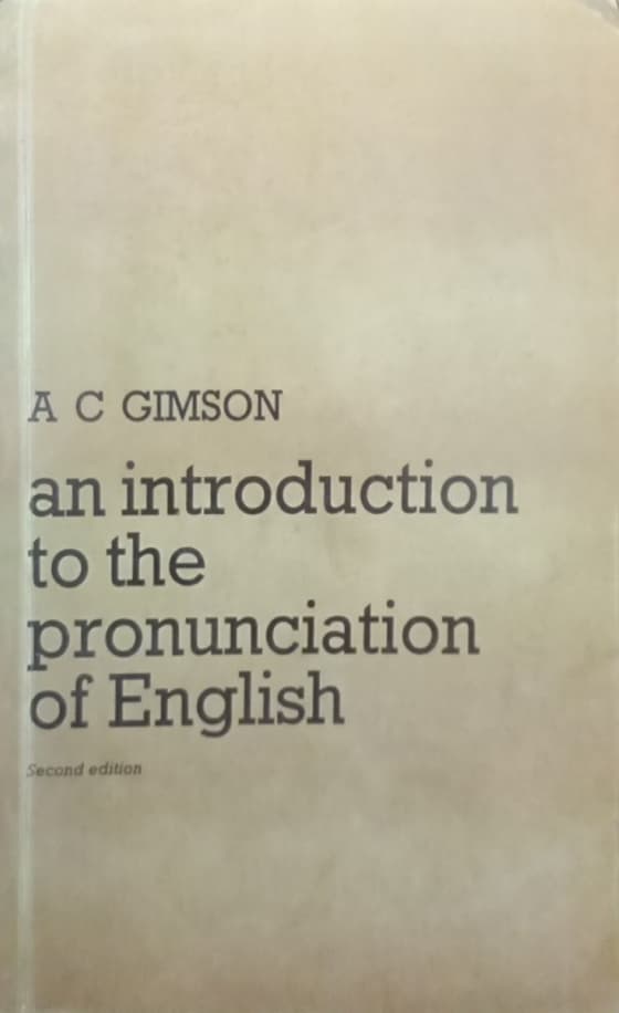 An Introduction to the Pronunciation of English | A. C. Gimson