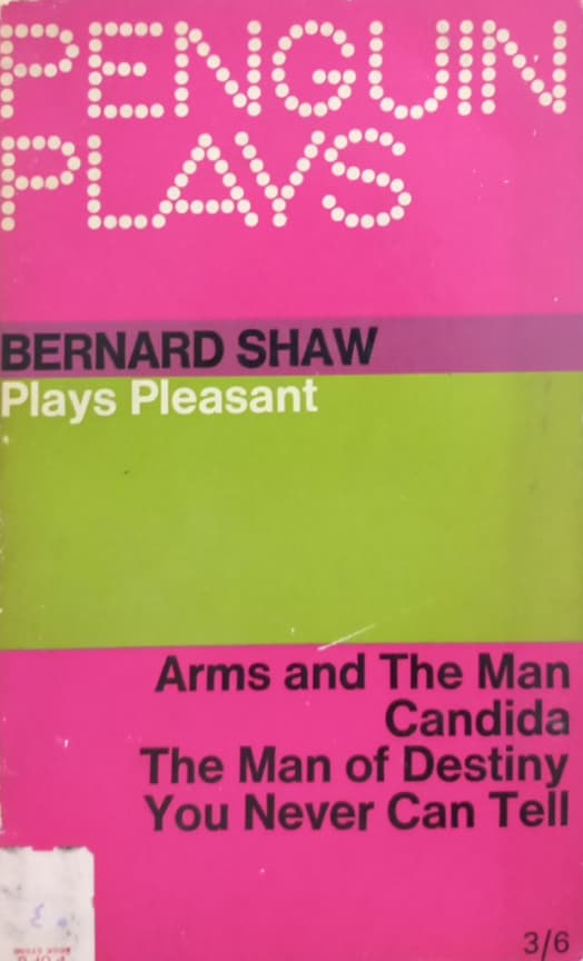 Arms And The Man / Candida / The Man Of Destiny / You Never Can Tell