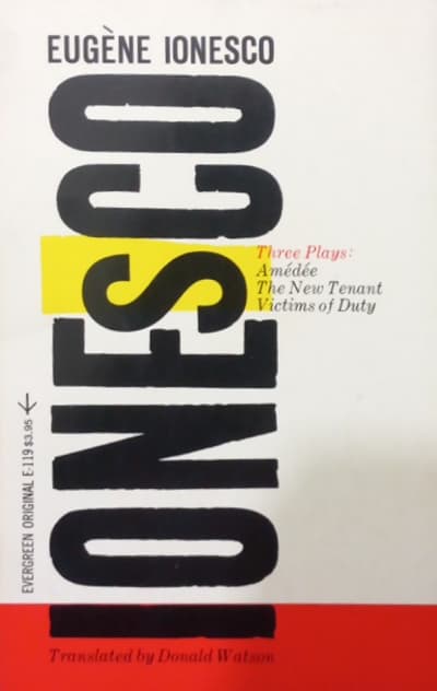 Three Plays: Amédée / The New Tenant / Victims of Duty | Eugène Ionesco
